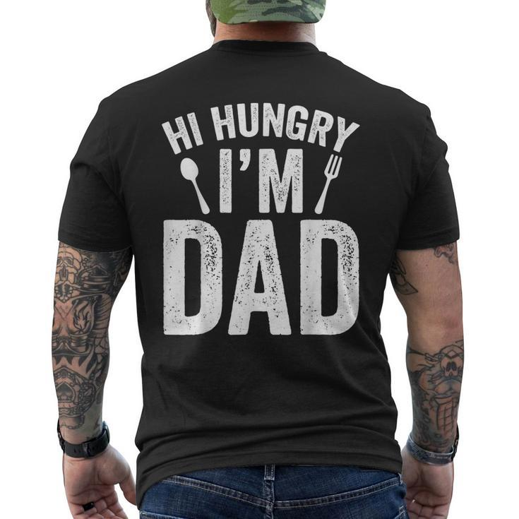 Hi Hungry Im Dad Fathers Day Daddy Father Sayings Men's Back Print T-shirt