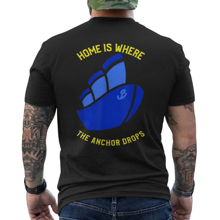 Home Is Where Quote - Anchor Drops Cruise Vacation  Mens Back Print T-shirt