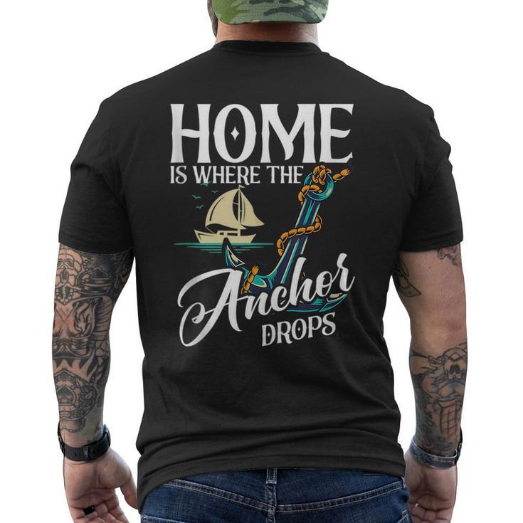 Home Is Where The Anchor Drops Sailboat Sailor  Mens Back Print T-shirt