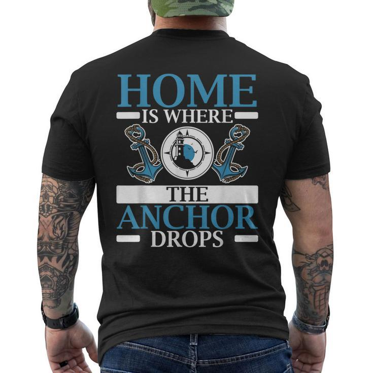 Home Is Where The Anchor Drops Ship Captain Nautical  Mens Back Print T-shirt