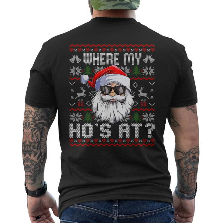 Where My Hos At Ugly Christmas Sweater Santa Claus Style Men's T-shirt Back Print