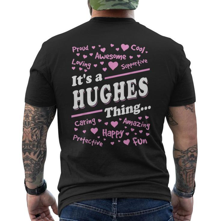 Hughes Surname Last Name Family Its A Hughes Thing Funny Last Name Designs Funny Gifts Mens Back Print T-shirt