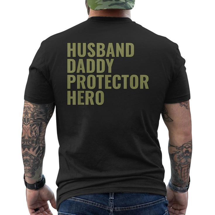 Husband Daddy Protector Hero Fathers Day Military Style Gift For Mens Mens Back Print T-shirt