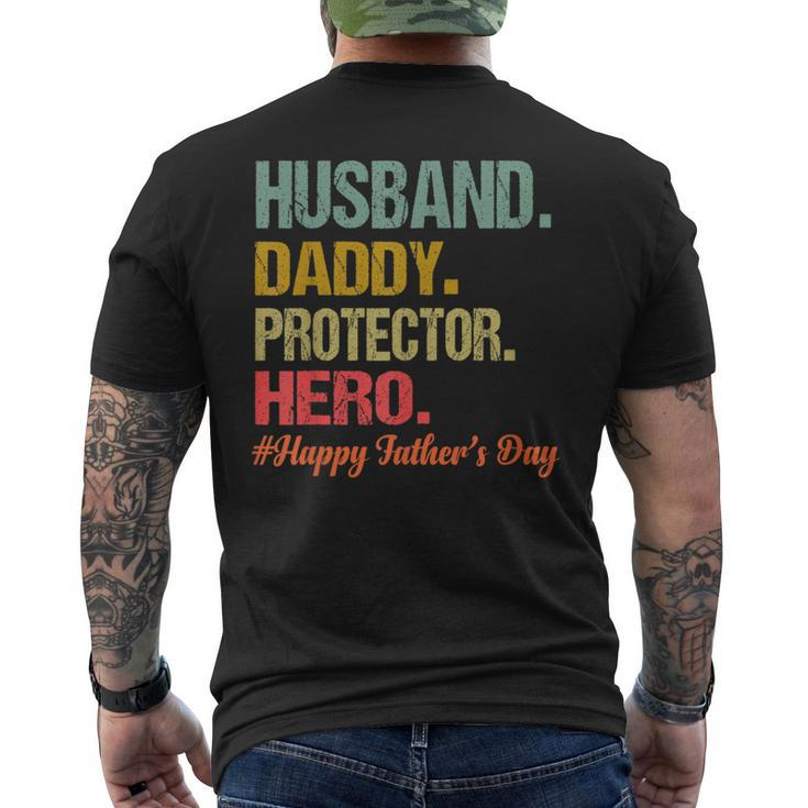 Husband Daddy Protector Hero Happy Fathers Day Dad Gift For Mens Mens Back Print T-shirt