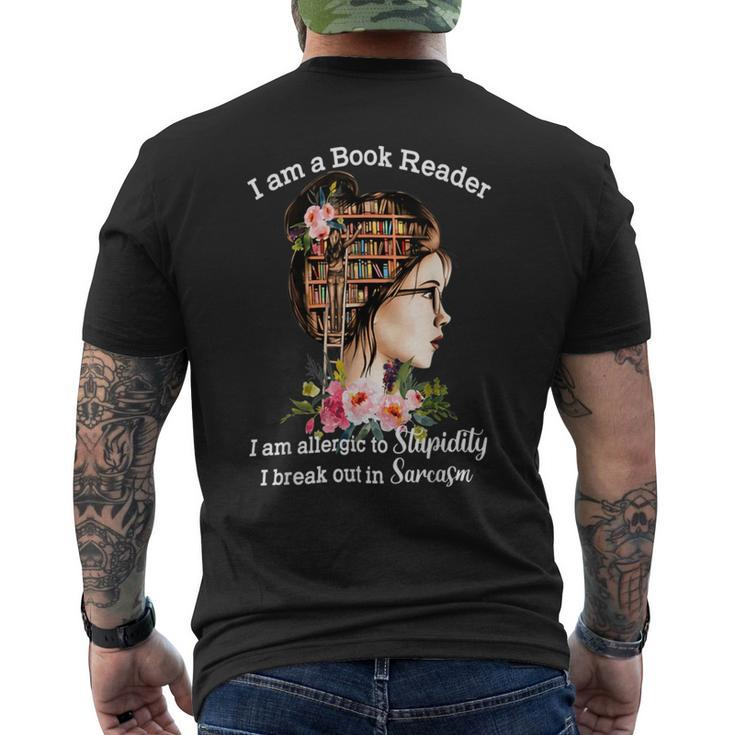 I Am A Book Reader I Am Allergic To Stupidity Mens Back Print T-shirt