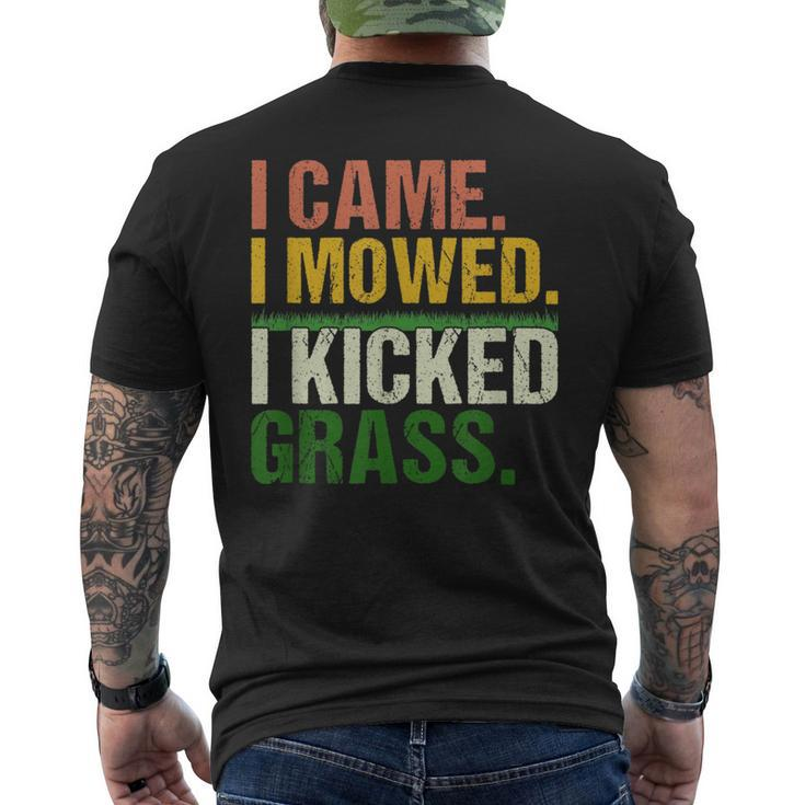 I Came I Mowed I Kicked Grass Lawn Mowing Gardener  Mens Back Print T-shirt