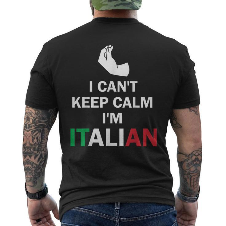 I Cant Keep Calm Im Italian  Funny Hand Gesture  Mens Back Print T-shirt