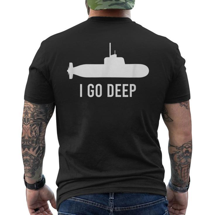 I Go Deep Submarine Adult Humor Funny Graphic   Mens Back Print T-shirt