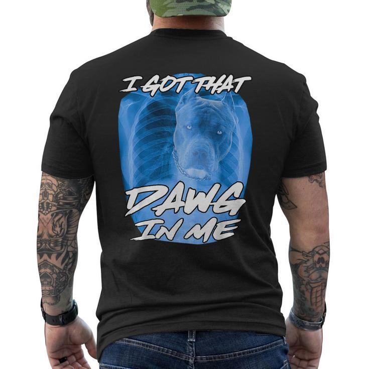 I Got That Dawg In Me Xray Pitbull Ironic Meme Viral Quote  Mens Back Print T-shirt