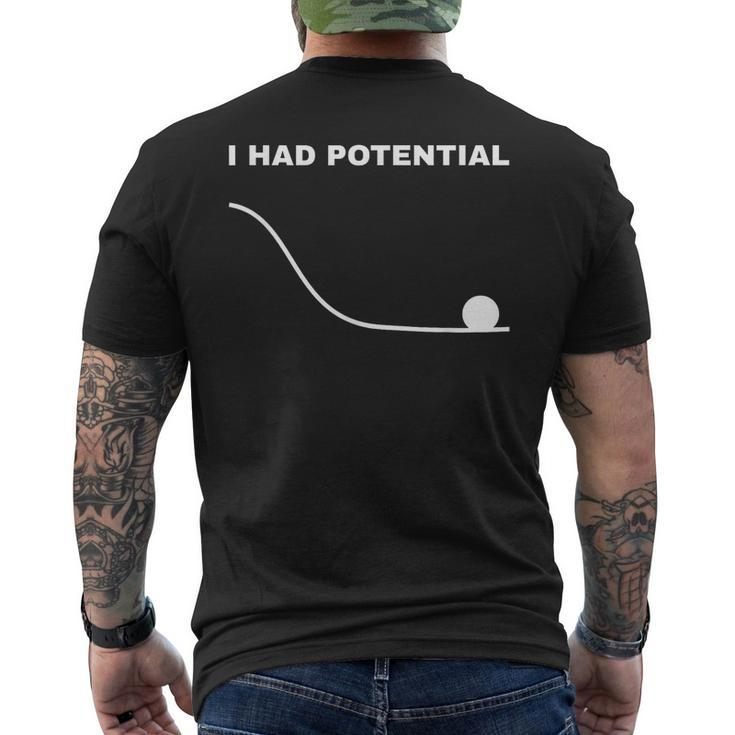 I Had Potential Funny Physics Science  Mens Back Print T-shirt