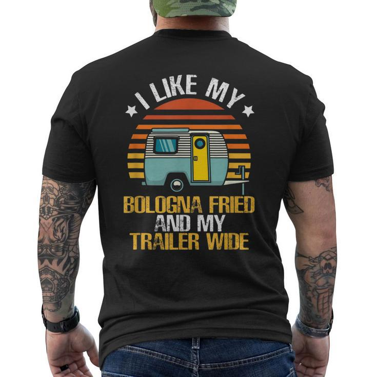 I Like My Bologna Fried And My Trailer Wide Camping Bologna  Mens Back Print T-shirt