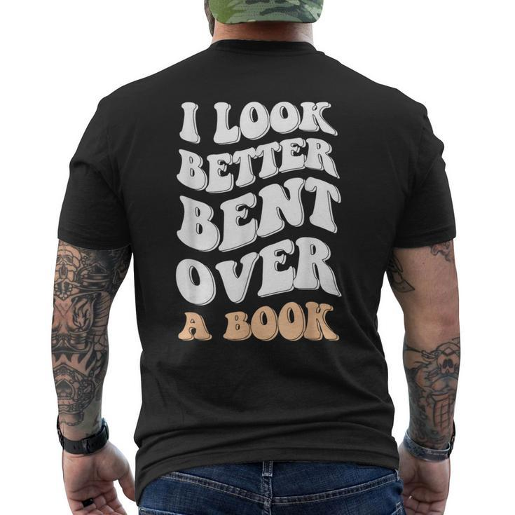 I Look Better Bent Over A Book Funny Saying Groovy Quote  Mens Back Print T-shirt