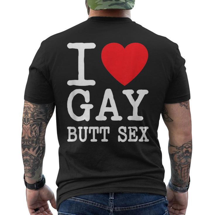 I Love Gay Butt Sex A Funny Dirty Adult Homosexual Red Heart  Mens Back Print T-shirt
