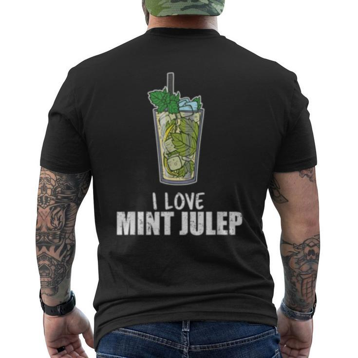 I Love Mint Julep Cocktail Drink Alcohol Lover  Mens Back Print T-shirt