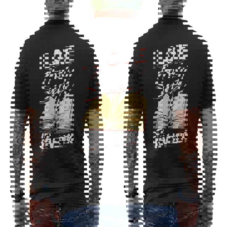 I Love The Smell Of A New Book Book Reading Bookworm Reading Funny Designs Funny Gifts Mens Back Print T-shirt