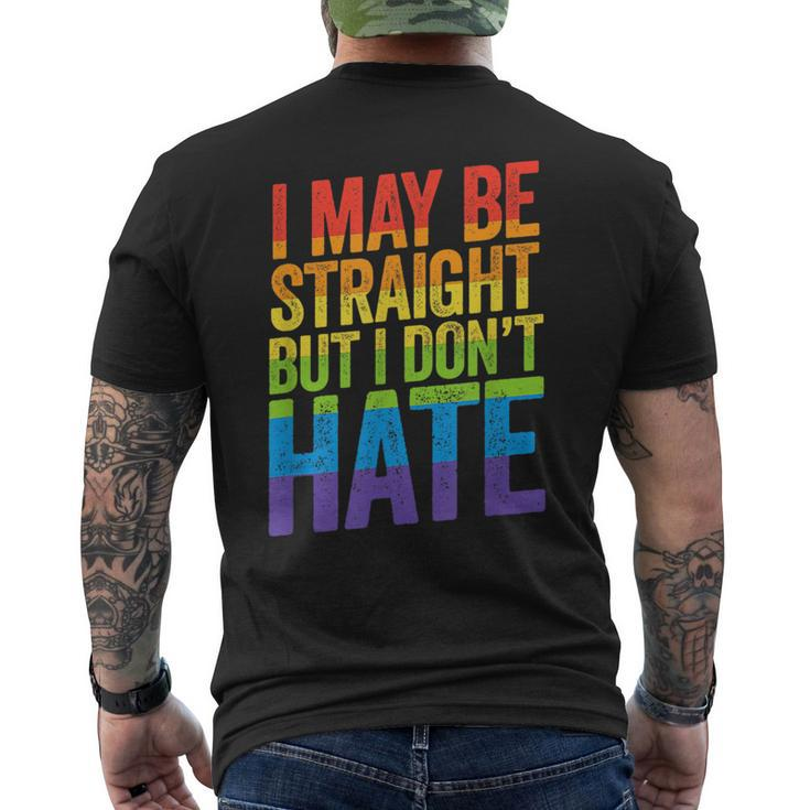 I May Be Straight But I Dont Hate  Lgbt Ally March  Mens Back Print T-shirt