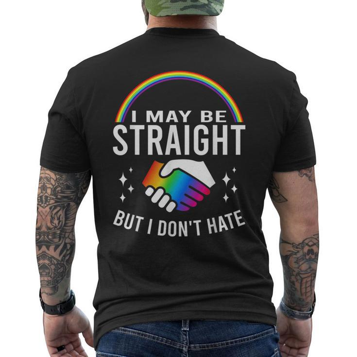 I May Be Straight But I Dont Hate Lgbt Gay & Lesbians Pride  Mens Back Print T-shirt