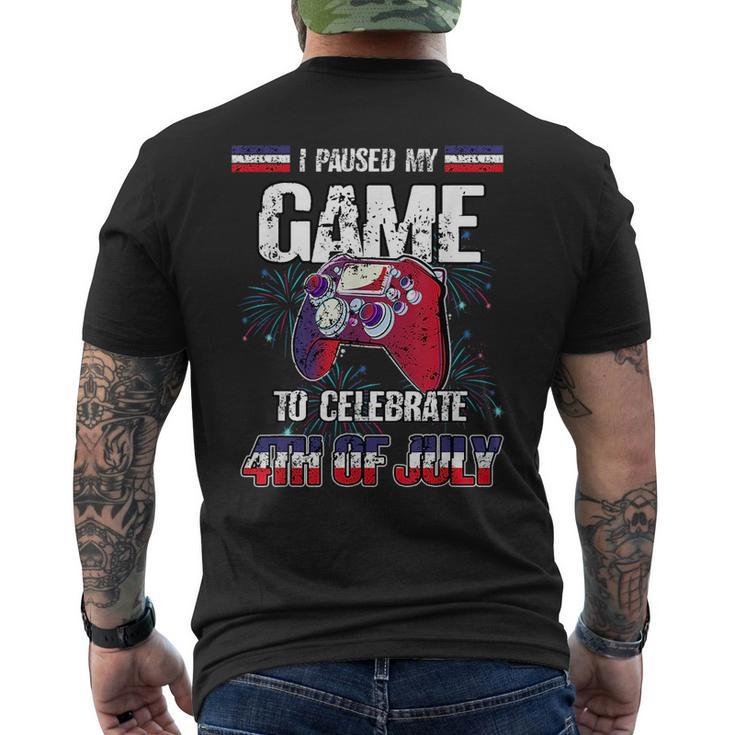 I Paused My Game To Celebrate 4Th Of July Funny Video Gaming Mens Back Print T-shirt