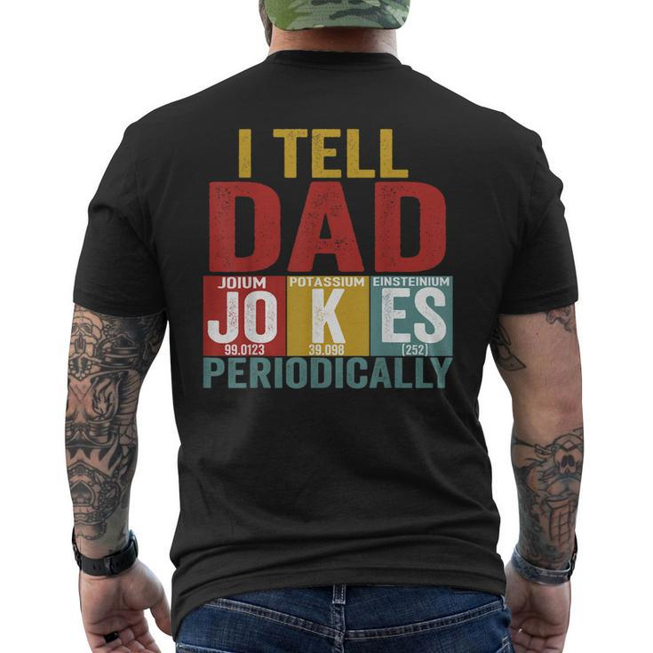 I Tell Dad Jokes Periodically Science Vintage Fathers Day  Mens Back Print T-shirt