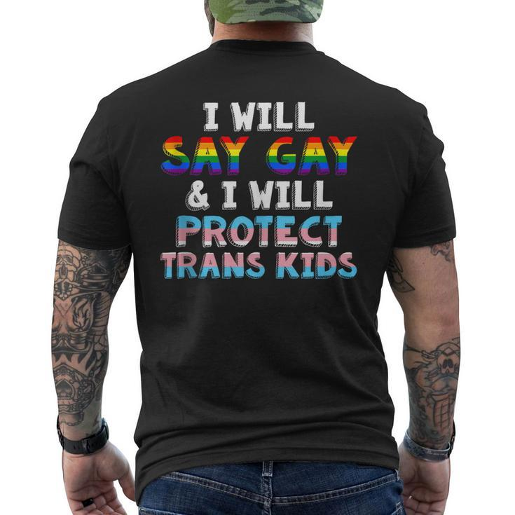I Will Say Gay And I Will Protect Trans Kids Lgbt Gay Pride  Mens Back Print T-shirt