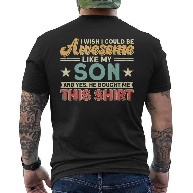 I Wish I Could Be Awesome Like My Son Father Dad  Mens Back Print T-shirt