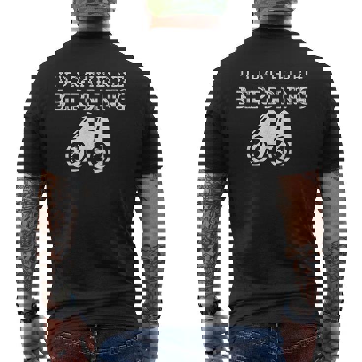 Id Rather Be Birding Binoculars Birdwatching  Birdwatching Gifts Mens Back Print T-shirt