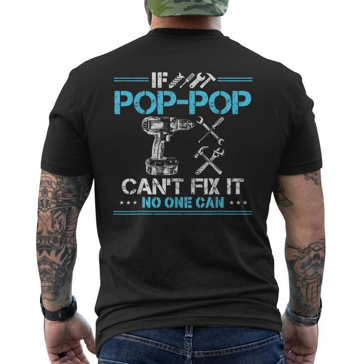 If Pop Pop Cant Fix It No One Can For Fathers Day Dad Mens Back Print T-shirt