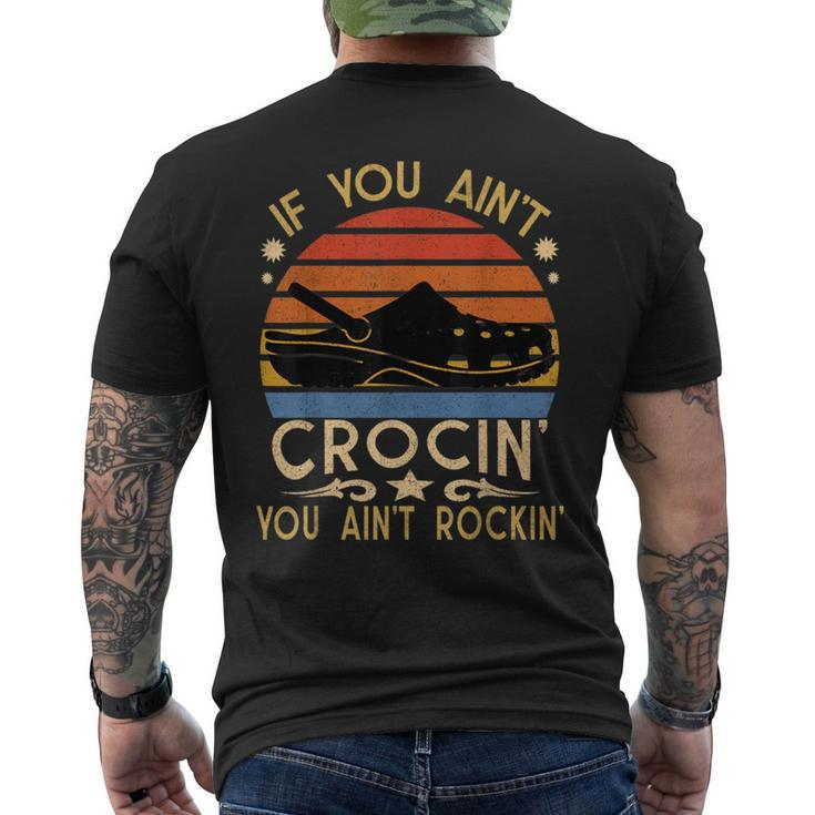 If You Aint Crocin You Aint Rockin Vintage Retro Funny Mens Back Print T-shirt