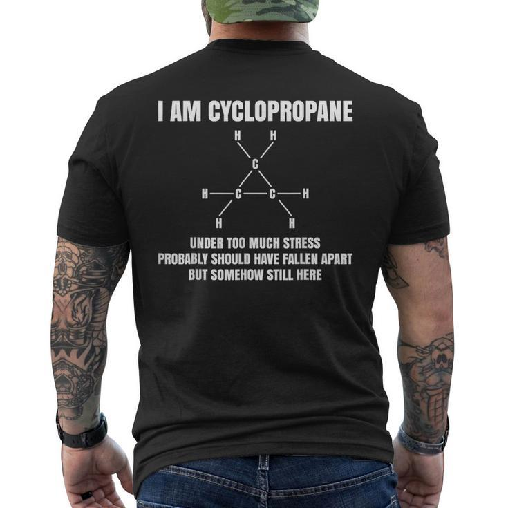 I'm Cyclopropane Under Too Much Stress Organic Chemistry Men's T-shirt Back Print