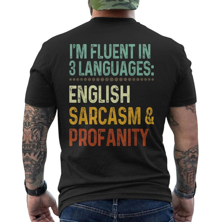 Im Fluent In 3 Languages English Sarcasm & Profanity  Mens Back Print T-shirt