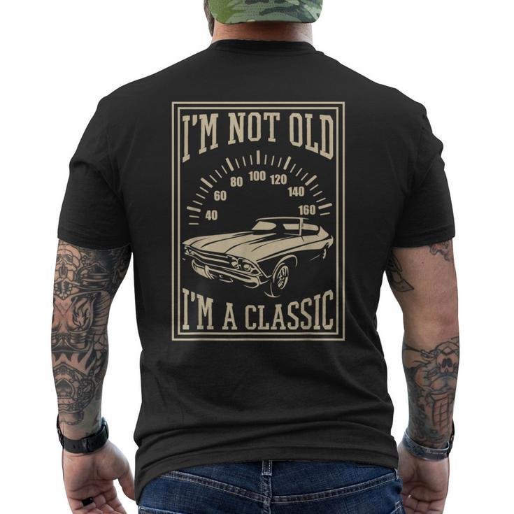 Im Not Old Im A Classic Cool Vintage Car Mens Back Print T-shirt