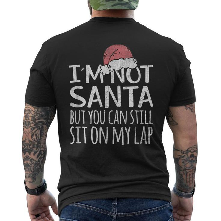 Im Not Santa But You Can Still Sit On My Lap Funny Xmas  Mens Back Print T-shirt