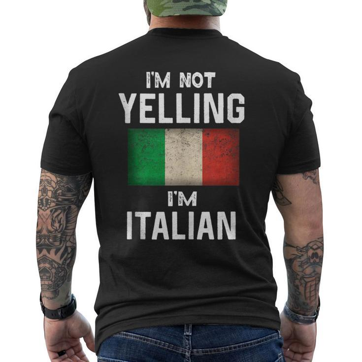 Im Not Yelling Im Italian Funny Italy Flag  Mens Back Print T-shirt