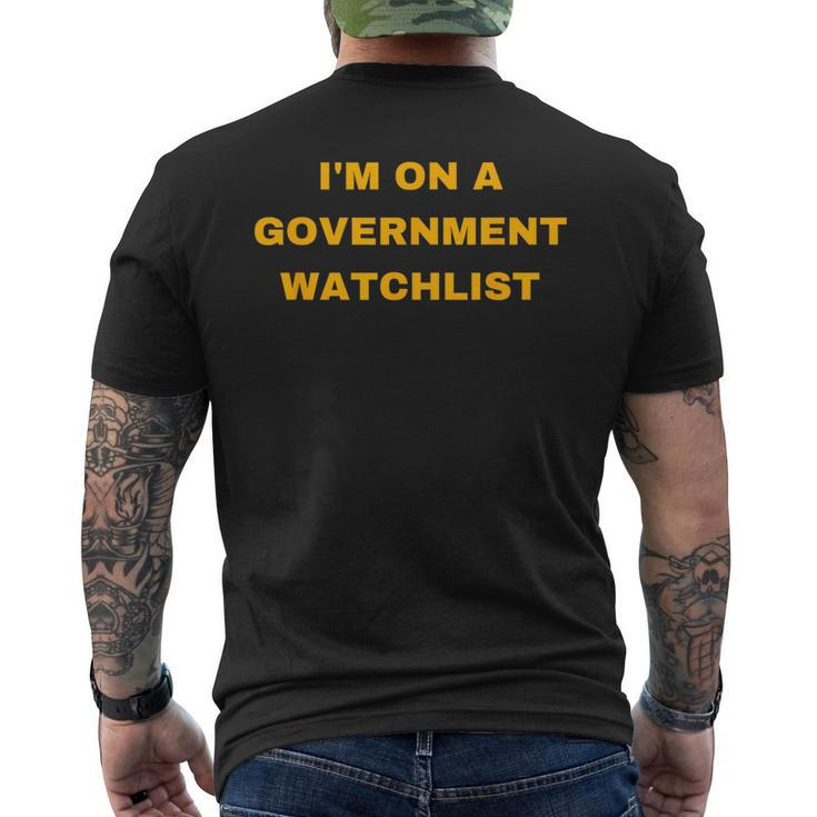 Im On A Government Watchlist Gift For Mens Mens Back Print T-shirt