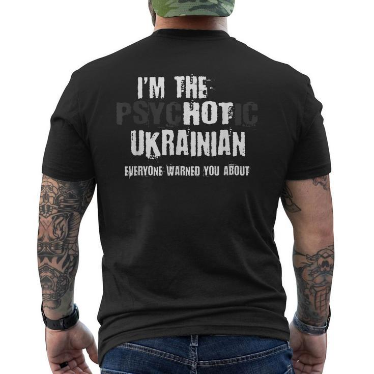 Im The Hot Psychotic Ukrainian Warning You Funny Ukraine  Mens Back Print T-shirt
