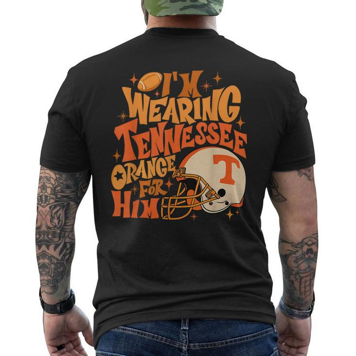I'm Wearing Tennessee Orange For Him Men's T-shirt Back Print