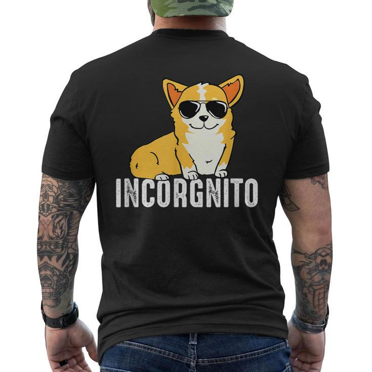 Incorgnito  Funny Corgi  Gift Dog Lovers  Mens Back Print T-shirt
