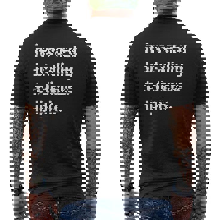 Introverted But Willing To Discuss Hiplife Men's T-shirt Back Print