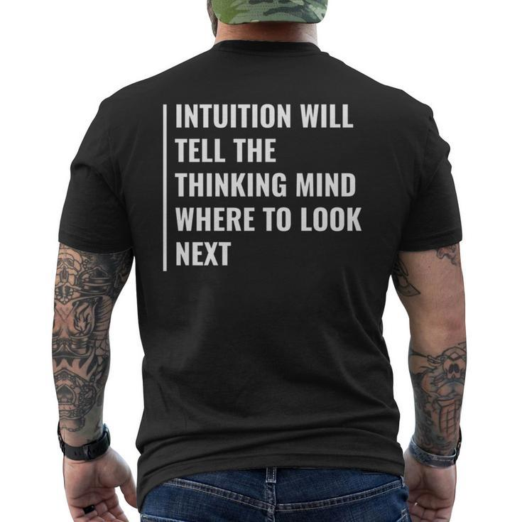 Intuition Will Tell Where To Look Next Intuition Quote Men's T-shirt Back Print