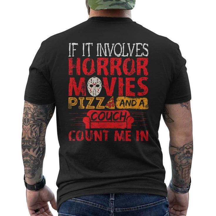 If It Involves Horror Movies Pizza And A Couch Movies Men's T-shirt Back Print