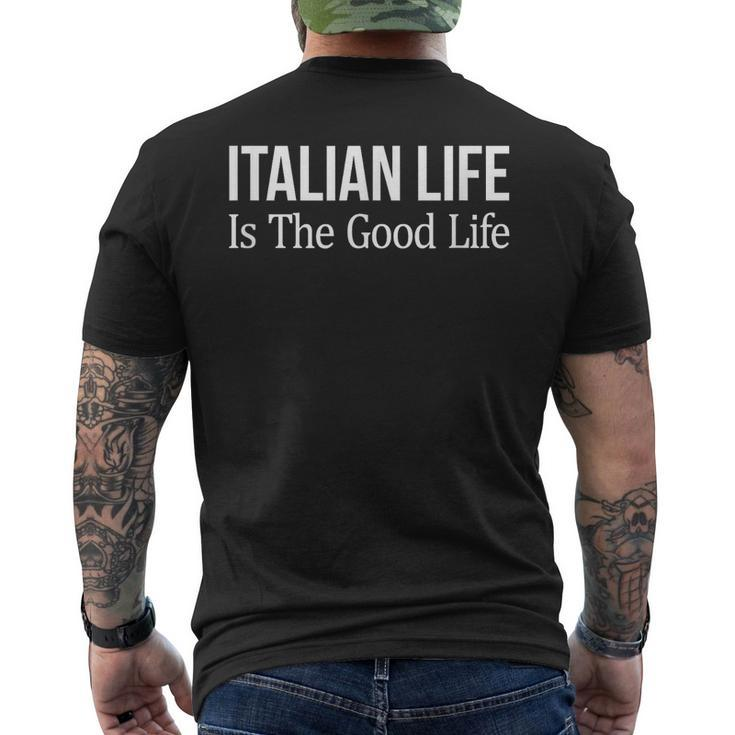 Italian Life Is The Good Life -  Mens Back Print T-shirt
