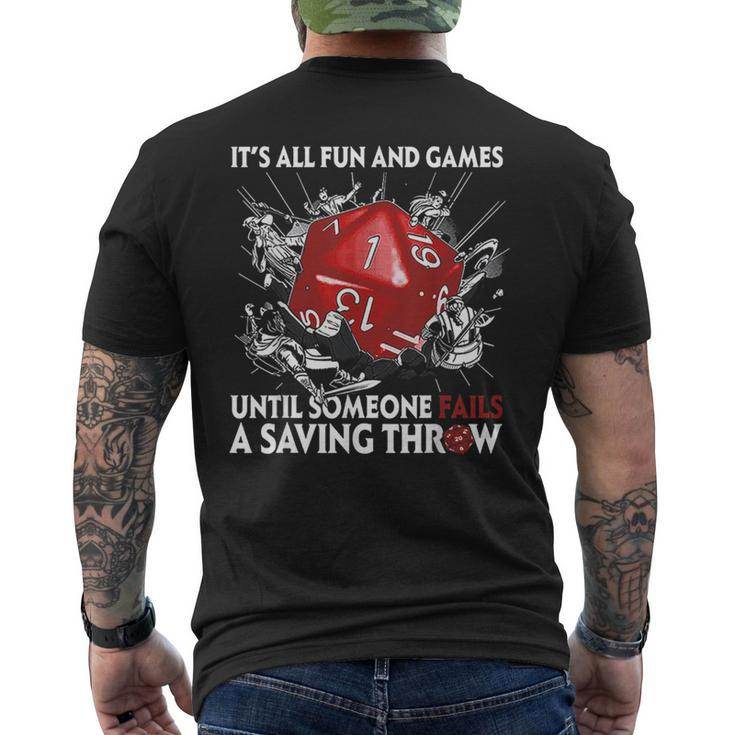 Its All Fun And Games Until Someone Fails A Saving Throw Games Funny Gifts Mens Back Print T-shirt