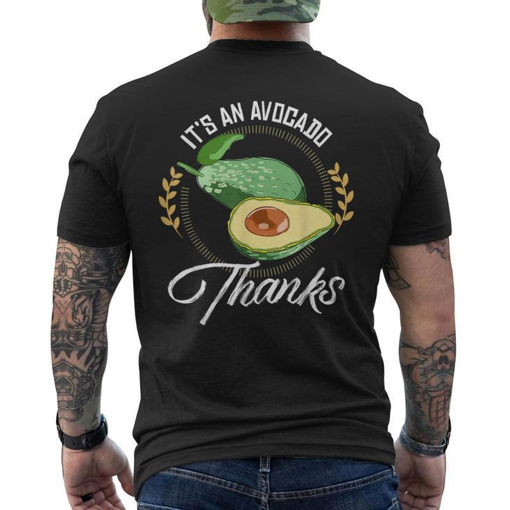 It's An Avocado Thanks Avocado Guacamole Men's T-shirt Back Print