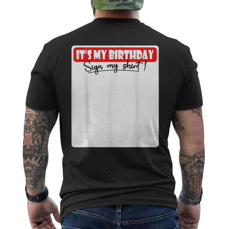 It's My Birthday Sign My Men's T-shirt Back Print