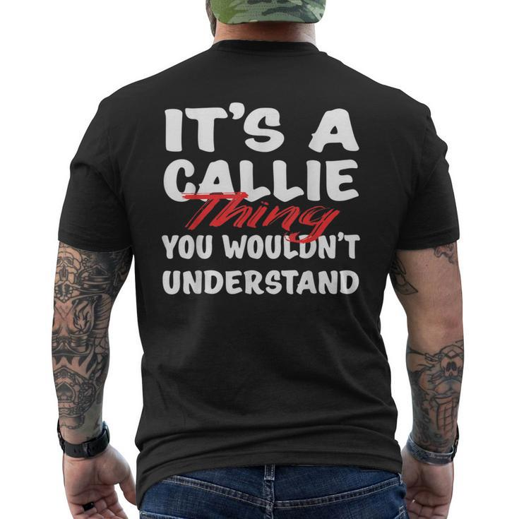 It's A Callie Thing You Wouldn't Understand Callie Men's T-shirt Back Print