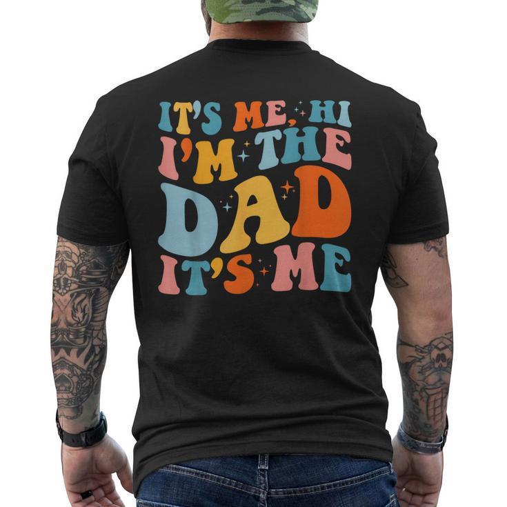 Its Me Hi Im The Cool Dad Its Me Fathers Day Daddy Men Men's Back Print T-shirt