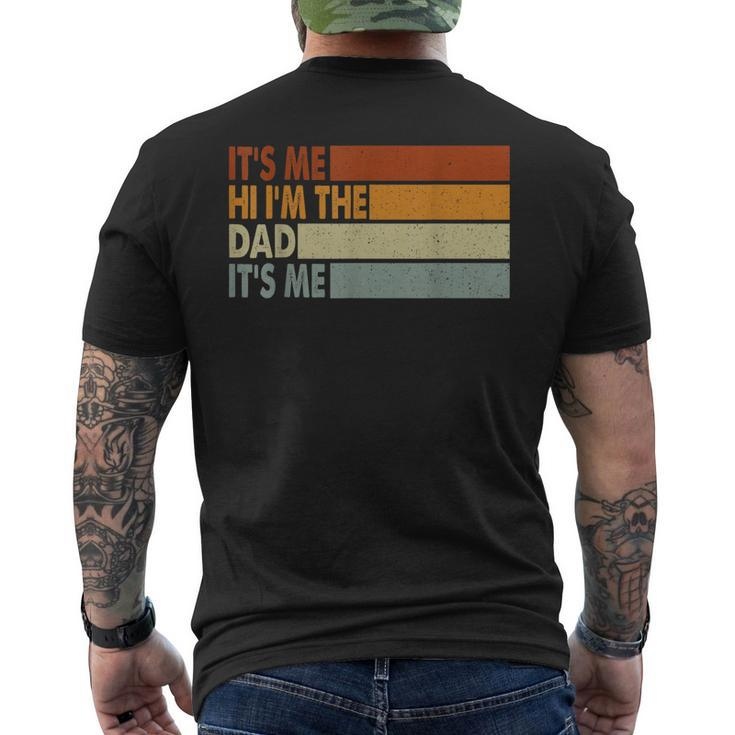 Its Me Hi Im The Dad Its Me Men's Back Print T-shirt