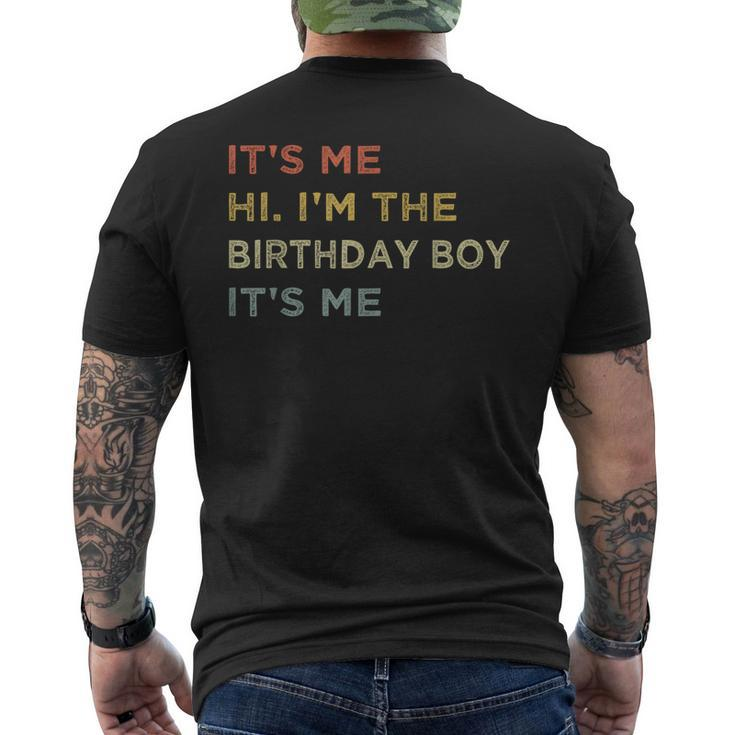 It's Me Hi I'm The Birthday Boy It's Me Retro Men's T-shirt Back Print