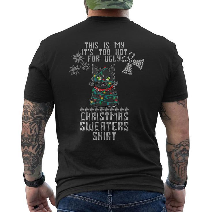 This Is My It's Too Hot For Ugly Christmas Sweaters Cat Men's T-shirt Back Print