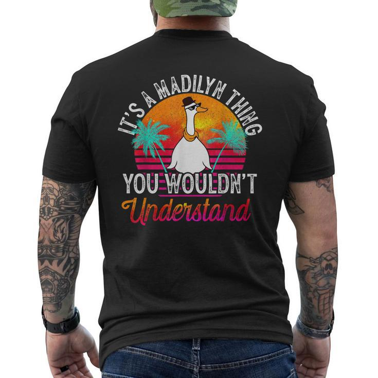 Its A Madilyn Thing You Wouldnt Understand Madilyn Men's Back Print T-shirt